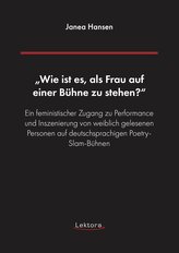 \"Wie ist es, als Frau auf einer Bu¨hne zu stehen?\"
