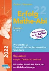 Erfolg im Mathe-Abi 2022 Hessen Grundkurs Prüfungsteil 2: Wissenschaftlicher Taschenrechner