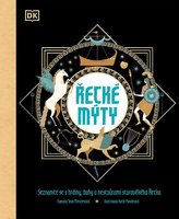 Řecké mýty - Seznamte se s hrdiny, bohy a nestvůrami starověkého Řecka