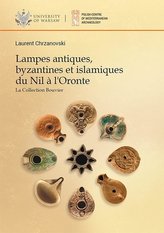 Lampes antiques, byzantines et islamiques du Nil a l\'Oronte. La Collection Bouvier