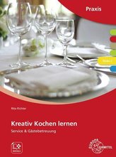 Kreativ Kochen lernen Modul C