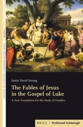 The Fables of Jesus in the Gospel of Luke