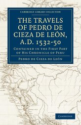 Travels of Pedro de Cieza de Leon, A.D. 1532 50