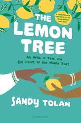 The Lemon Tree (Young Readers\' Edition): An Arab, a Jew, and the Heart of the Middle East