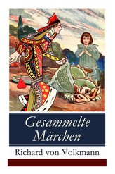 Gesammelte Märchen: Illustrierte Kindergeschichten (Das Klapperstorch-Märchen + Der alte Koffer + Der kleine Mohr und die Goldpr