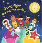 Goodnight Around the World: A Nightlight Book