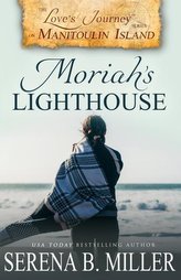 Love\'s Journey on Manitoulin Island: Moriah\'s Lighthouse