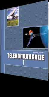 Telekomunikácie pre 3 roč. SPŠ 1 časť ŠO technológia