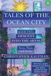 Tales of the Ocean City: Book Two: Descent into the Abyss
