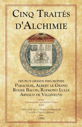 Cinq Traités d\'Alchimie