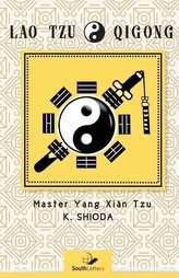 Lao Tzu Qigong: Master Yang Xian Tzu