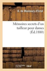 Mémoires Secrets d\'Un Tailleur Pour Dames
