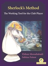 Sherlock\'s Method: The Working Tool for the Club Player