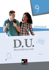 D.U. DeutschUnterricht 9 Arbeitsheft Bayern