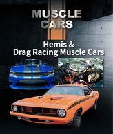 Hemis & Drag Racing Muscle Cars