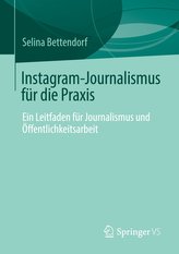 Instagram-Journalismus für die Praxis