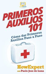 Primeros Auxilios 101: Cómo dar Primeros Auxilios Paso a Paso