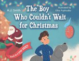 The Boy Who Couldn\'t Wait for Christmas
