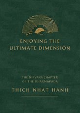 Enjoying the Ultimate: Commentary on the Nirvana Chapter of the Chinese Dharmapada