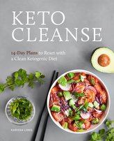 Keto Cleanse: 14-Day Plans to Reset with a Clean Ketogenic Diet