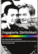 Engagierte Zärtlichkeit - Das schwul-lesbische Handbuch