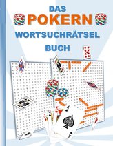DAS POKERN WORTSUCHRÄTSEL BUCH