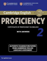 Cambridge English Proficiency 2 Student´s Book with Answers : Authentic Examination Papers from Cambridge English Language Assessment