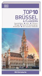Top 10 Reiseführer Brüssel & Flandern