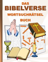 DAS BIBELVERSE WORTSUCHRÄTSEL BUCH