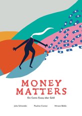Money Matters - Ein Comic Essay über Geld