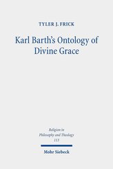 Karl Barth\'s Ontology of Divine Grace