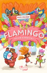 Hotel Flamingo: So ein Karneval!