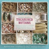 French General: Treasured Notions: Inspiration and Craft Projects Using Vintage Beads, Buttons, Ribbons, and Trim from Tinsel Tr