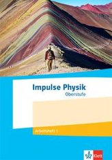 Impulse Physik 1. Arbeitsheft mit eBook Klassen 11-13 (G9), 10-12 (G8)