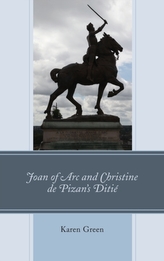 Joan of Arc and Christine de Pizan\'s Ditie