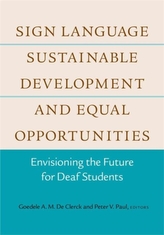 Sign Language, Sustainable Development, and Equal Opportunities