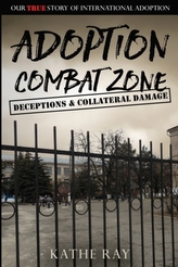 ADOPTION COMBAT ZONE DECEPTIONS AND COLL