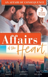 Affairs Of The Heart: An Affair Of Consequence