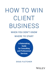 How to Win Client Business When You Don\'t Know Where to Start