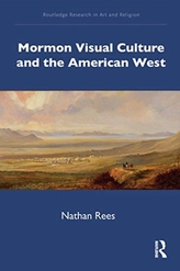 Mormon Visual Culture and the American West