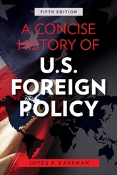 A Concise History of U.S. Foreign Policy