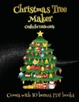 Crafts for Little Girls (Christmas Tree Maker)