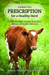 A Holistic Vet\'s Prescription for a Healthy Herd