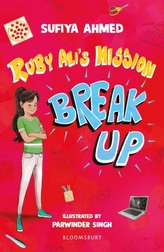 Ruby Ali\'s Mission Break Up: A Bloomsbury Reader