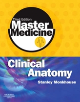 Master Medicine: Clinical Anatomy