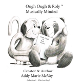 Ough Ough & Roly Musically Minded