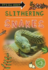 It\'s All About... Slithering Snakes