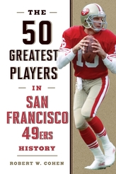 The 50 Greatest Players in San Francisco 49ers History