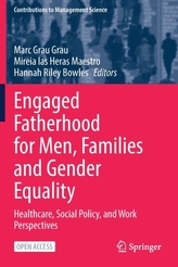 Engaged Fatherhood for Men, Families and Gender Equality