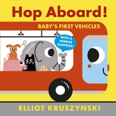 Hop Aboard! Baby\'s First Vehicles